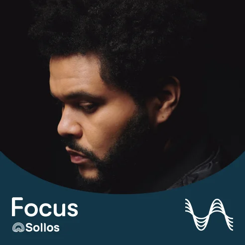 Chill Sollos Focus Collection by The Weeknd